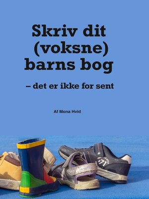cover image of Skriv dit (voksne) barns bog